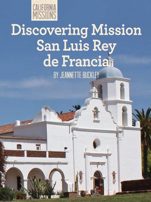 cover image of Discovering Mission San Luis Rey de Francia